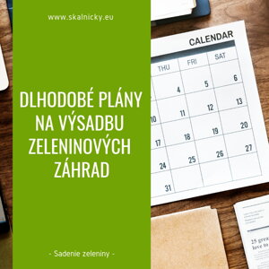 Dlhodobé plány na výsadbu zeleninových záhrad