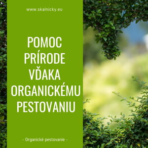 Pomoc prírode vďaka organickému pestovaniu